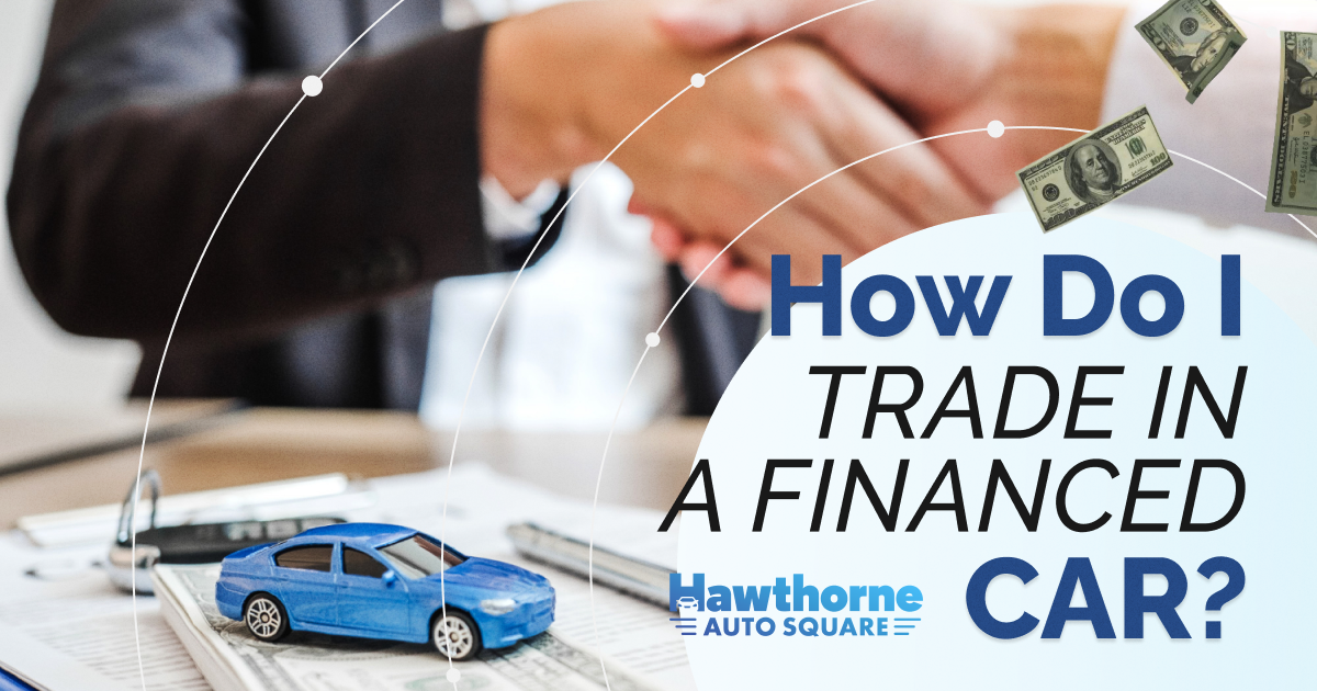 How do you trade in a financed car