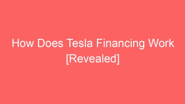 How does financing through tesla work