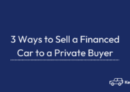 How to sell a financed car to a private party