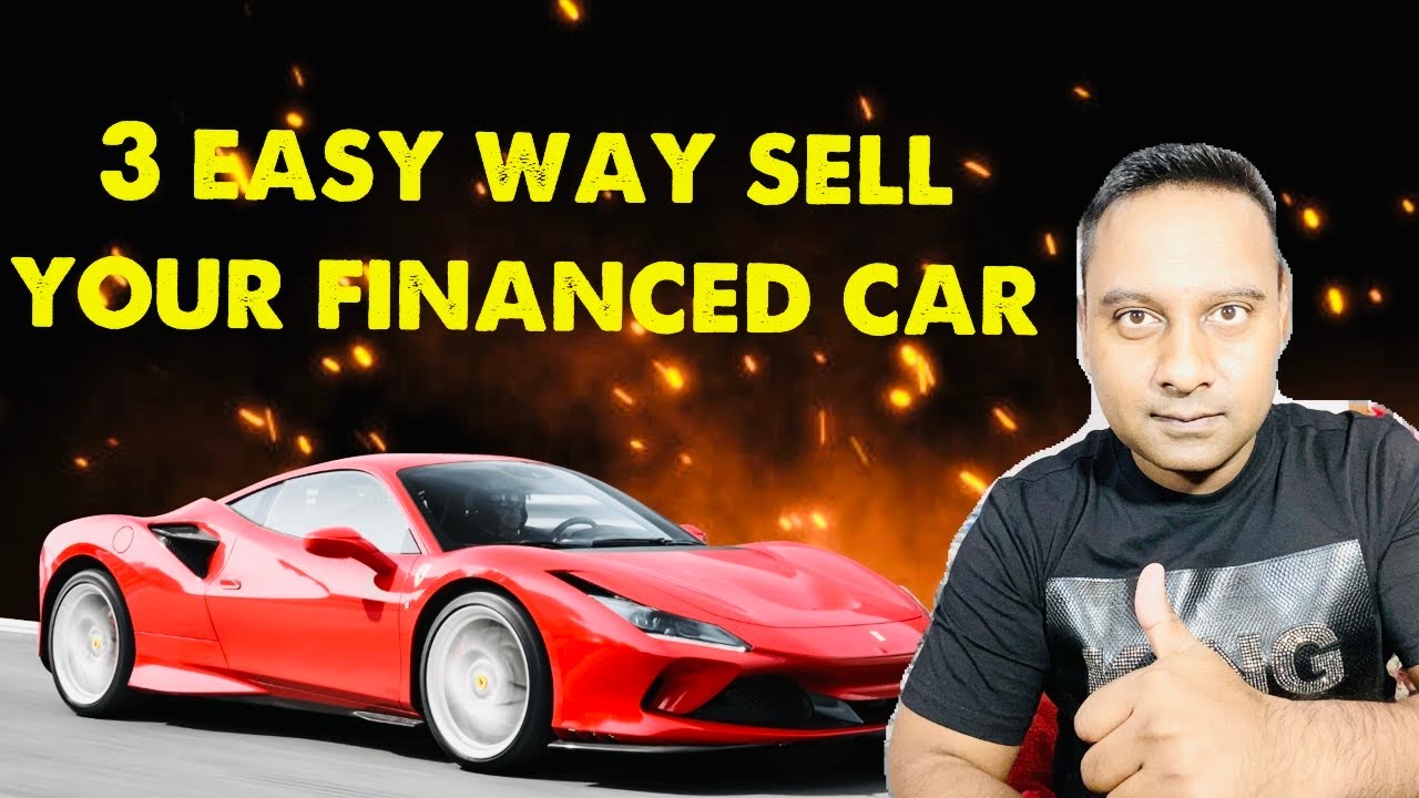 How to sell a financed vehicle