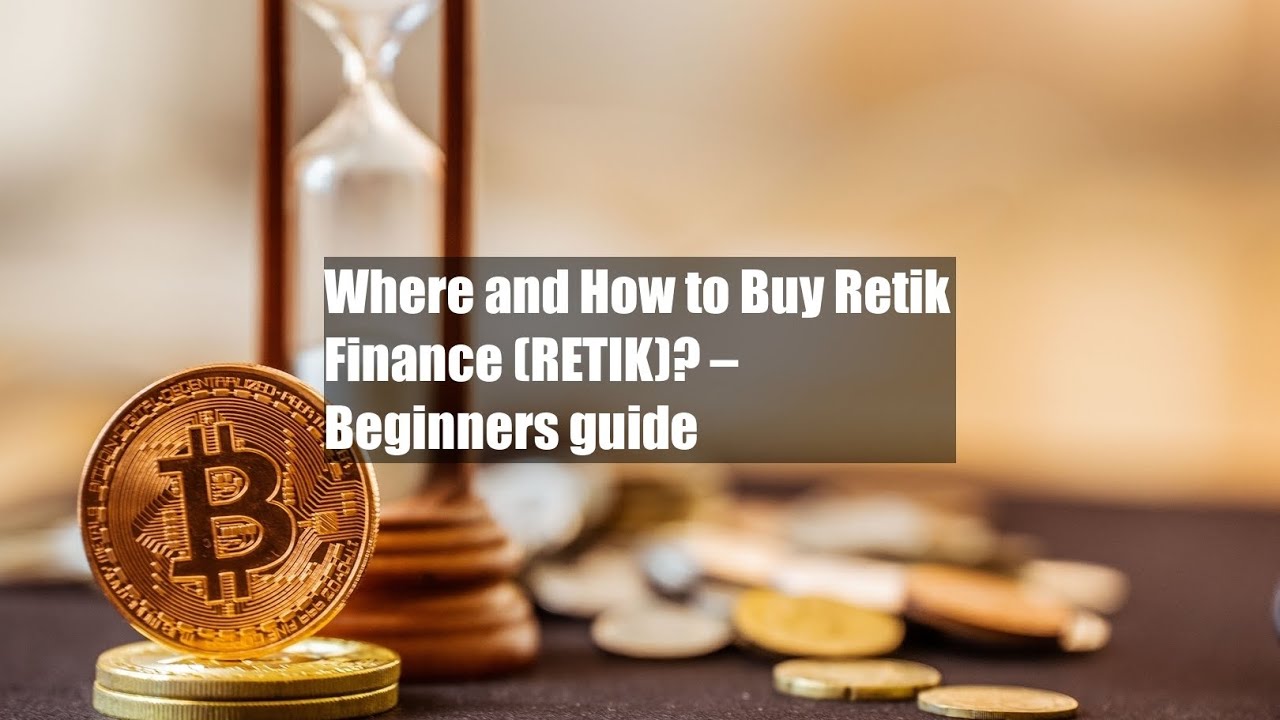 How to buy retik finance